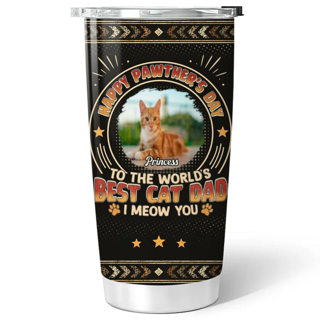 Pawther Day With Cat Dad Photo - Personalized Tumbler