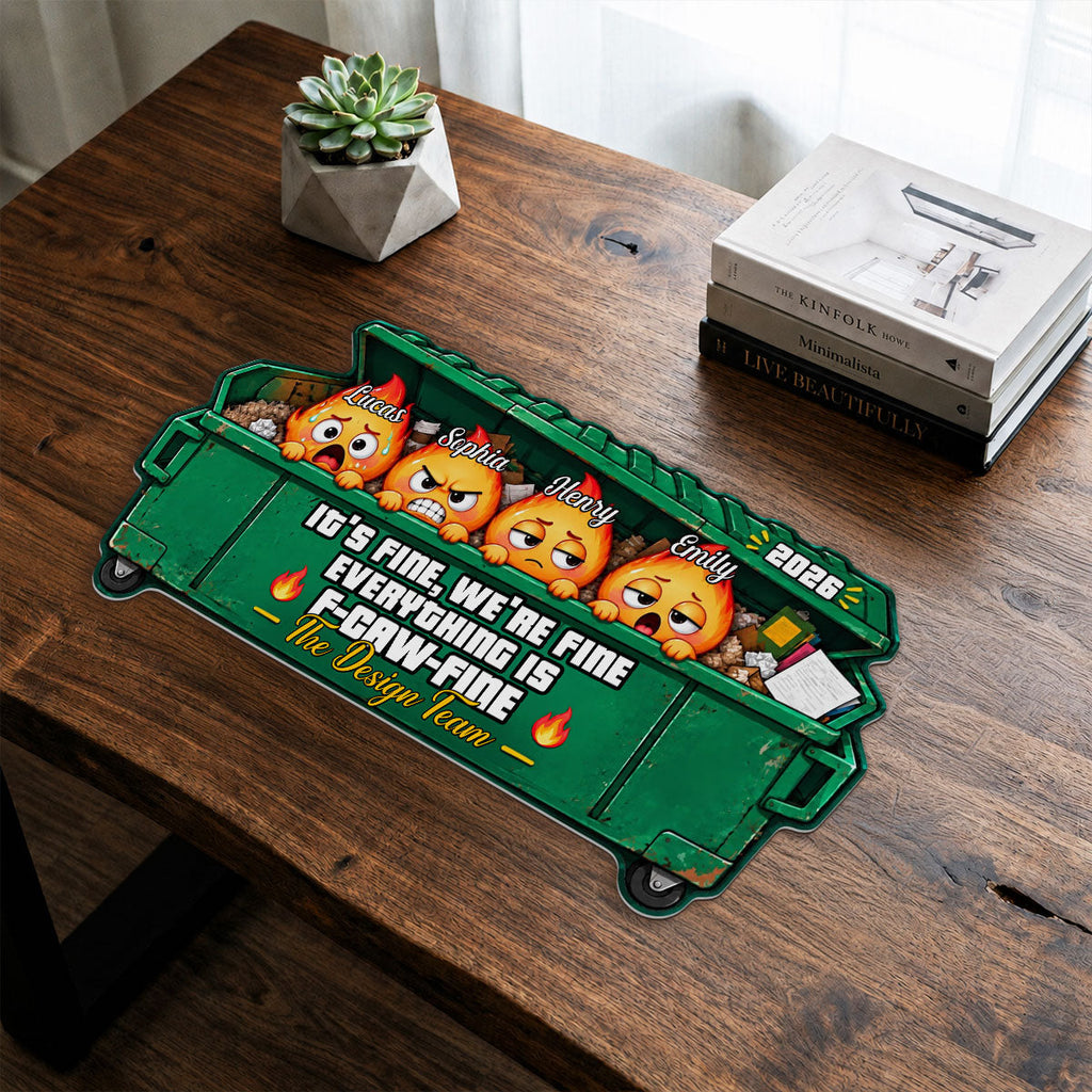 Everything Is Fine - Personalized Custom Shape Desk Mat