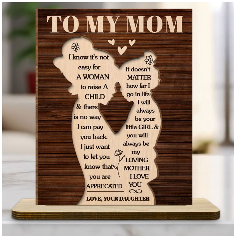 Custom Decor for Mom, Special Gift for Mother • You Are Appreciated Mom - Personalized 2-Layer Wood Plaque With Flat Base