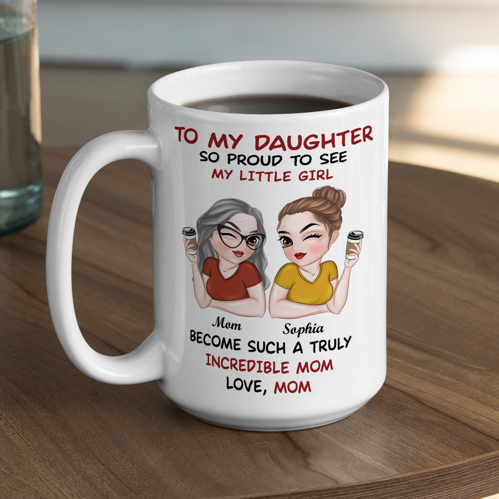 Custom Mother's Day Gift for Mom & Grandma • Forever My Daughter Forever My Heart - Personalized Coffee Mug