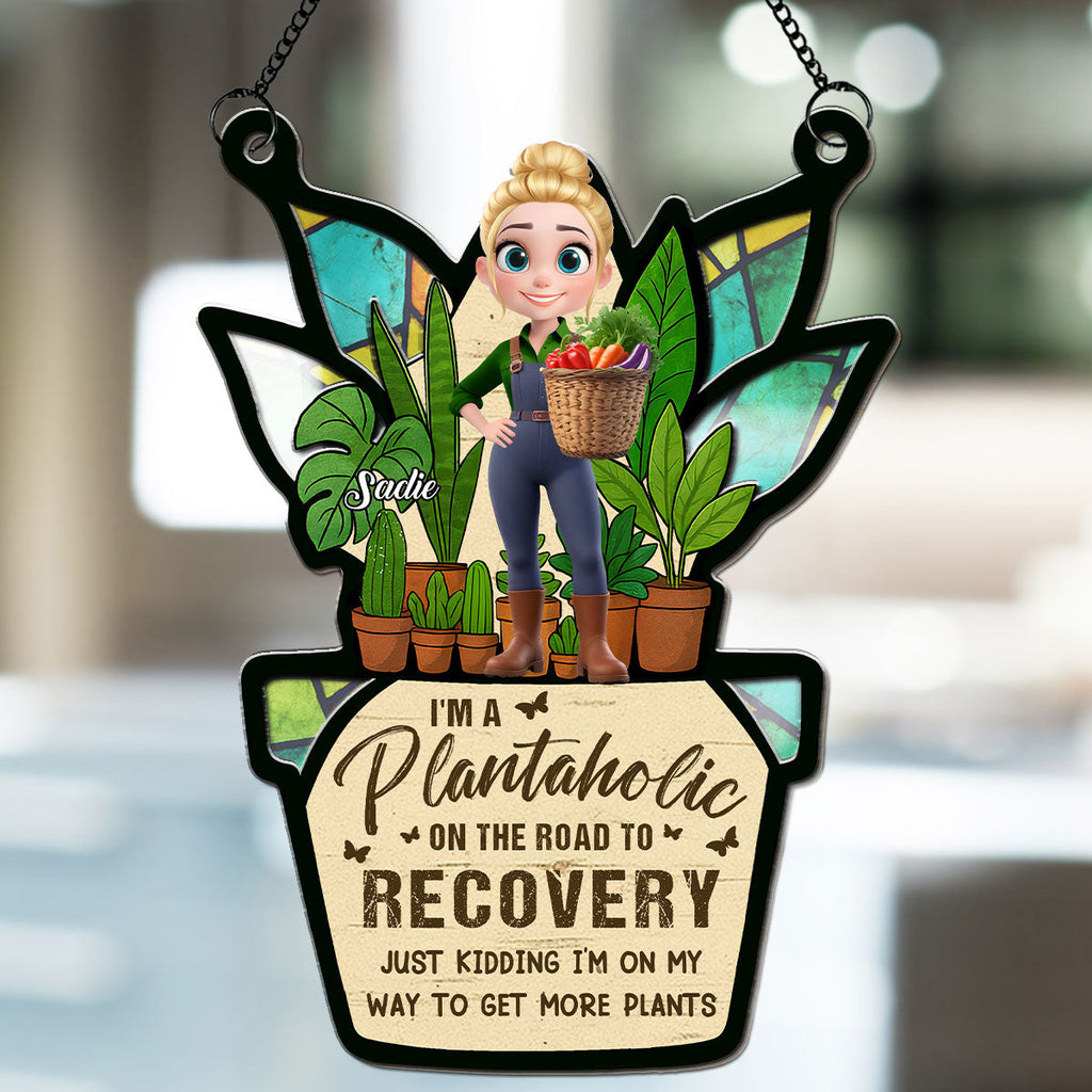 Custom Hanging Decor, Birthday Housewarming Gift • I Am A Plantaholic - Personalized Suncatcher