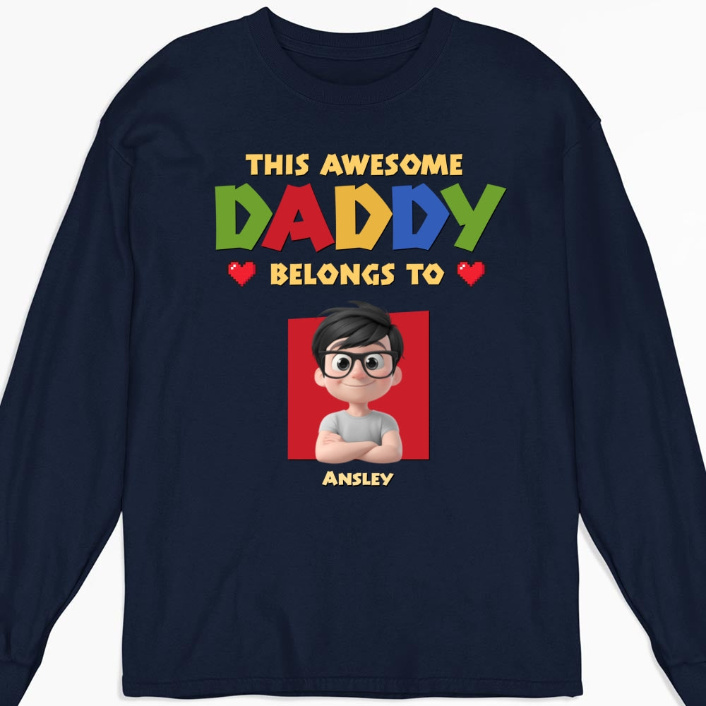Custom Father's Day, Special Gift for Dad & Grandpa • Daddy Is The Best - Personalized Shirt