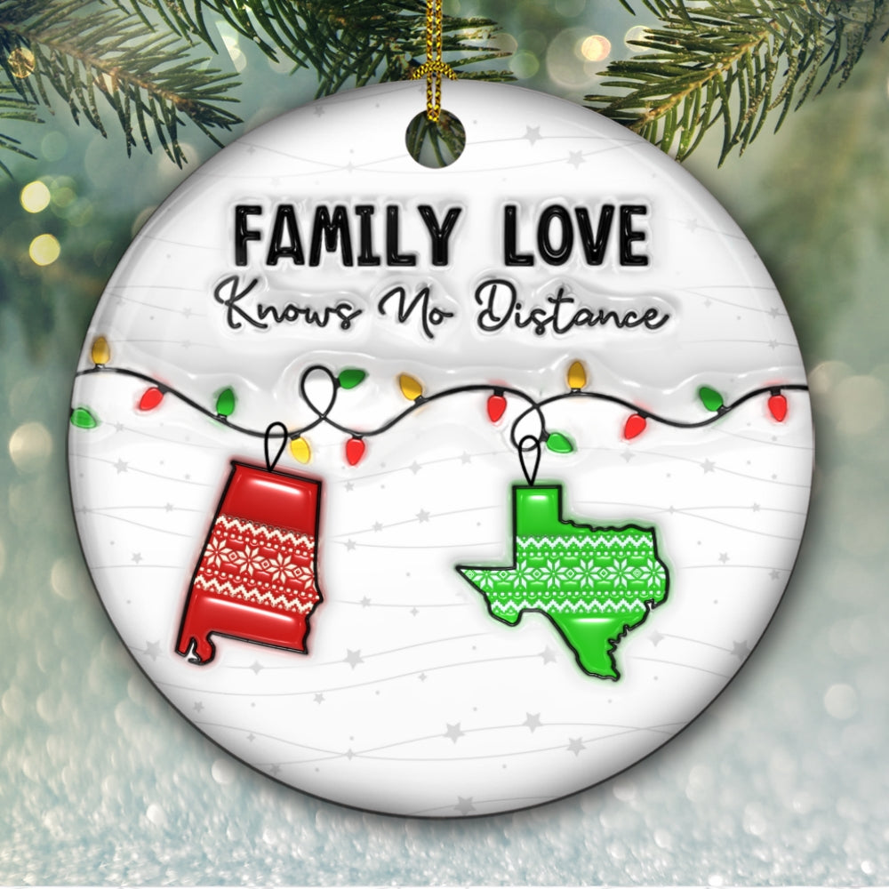 Custom Family Christmas Ornament for Long Distance Families •  Family Love Knows No Distance - Personalized 3D Inflated Effect Ceramic Ornament