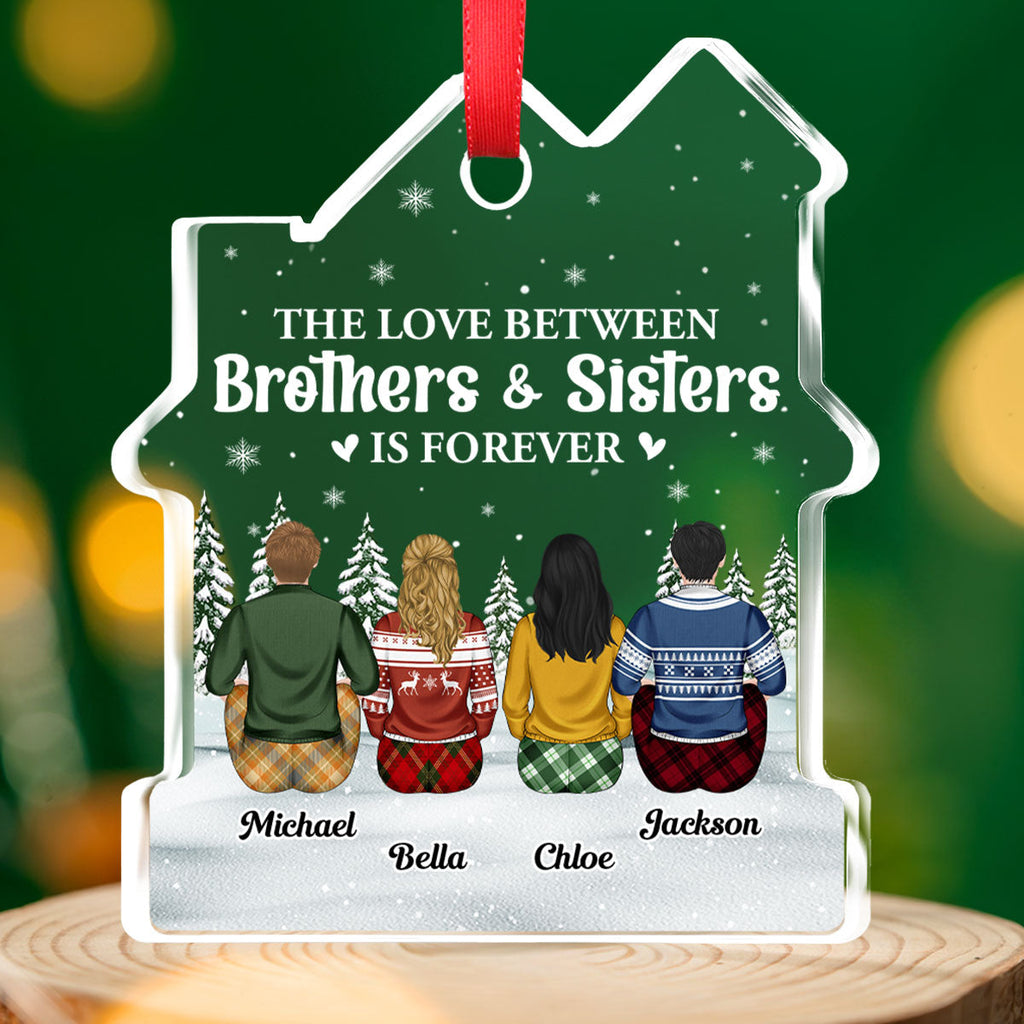 Custom Brothers & Sisters Christmas Ornament •  Sibling Love Is Forever - Personalized House Shaped Glass Ornament