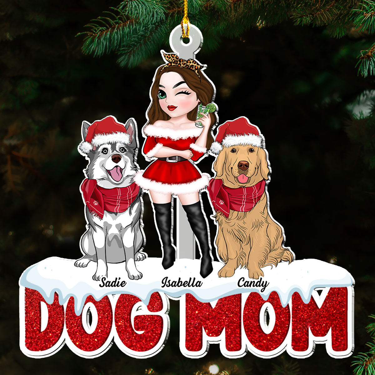 Custom Keepsake Christmas Ornament •  Dog Mom Christmas - Personalized Acrylic Ornament