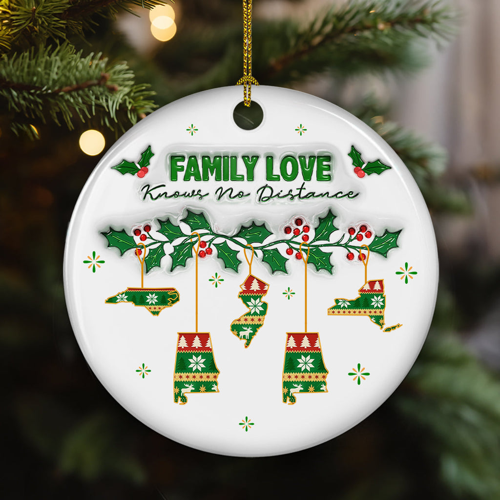 Custom Family Christmas Ornament for Long Distance Families •  No Distance Known - Personalized 3D Inflated Effect Ceramic Ornament