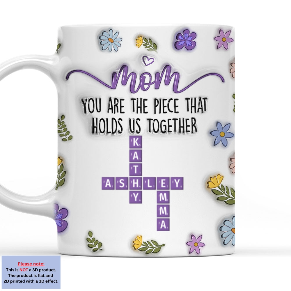 Custom Christmas & Birthday Keepsake Gift • Mom Holds Us Together - Personalized 3D Inflated Effect Mug