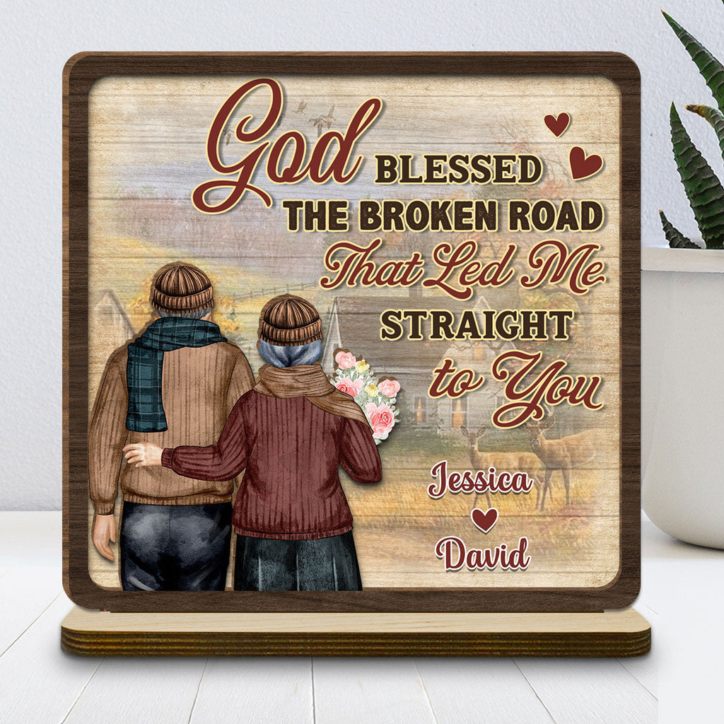 Custom Decor for Wife, Gift for Her • The Broken Road - Personalized 2-Layer Wood Plaque With Flat Base