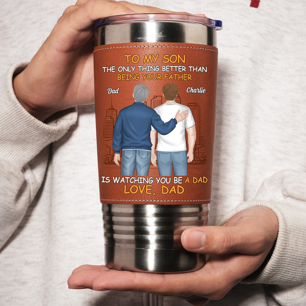 Custom Father's Day Birthday Gifts For Son • To My Son - Personalized Leather Tumbler