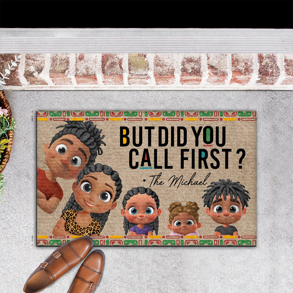 But Did You Call First Dope Family - Personalized Doormat