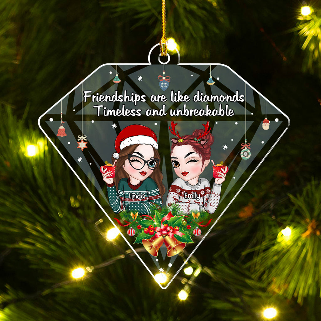 Custom Friendship Christmas Ornament, Best Friend Gift •  Friendships Are Like Diamonds - Personalized Acrylic Ornament