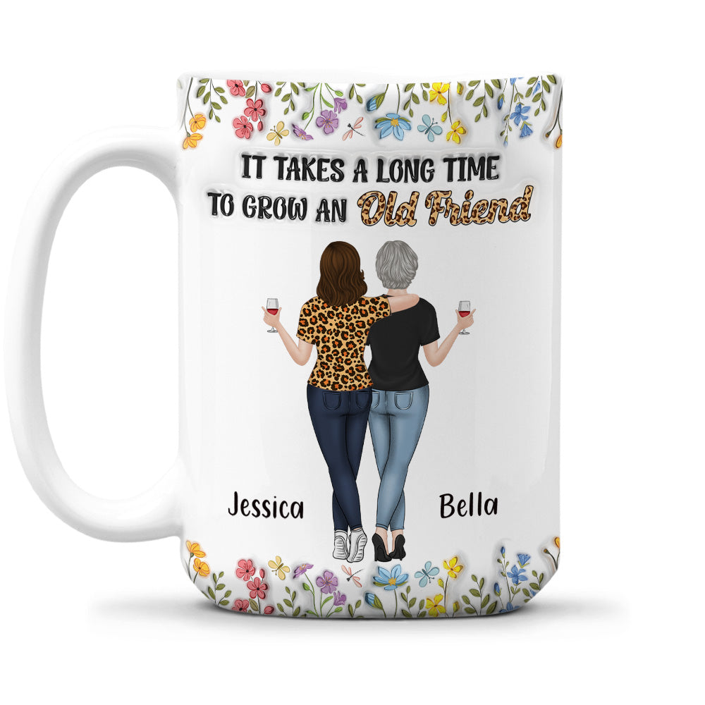 Custom Best Friend, Christmas & Birthday Friendship Keepsake Gift • It Takes Us A Long Time - Personalized 3D Inflated Effect Coffee Mug