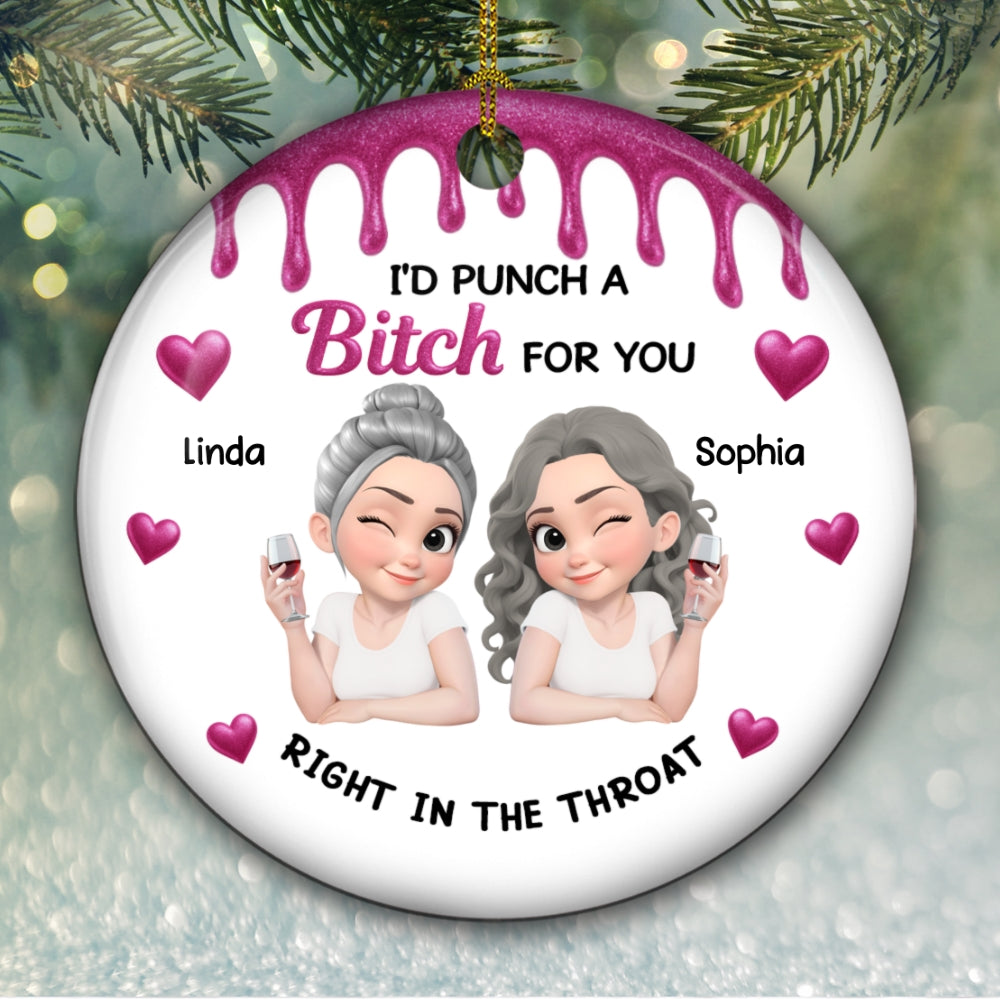 Custom Friendship Christmas Ornament, Best Friend Gift •  Punch For You My Girl - Personalized Ceramic Ornament