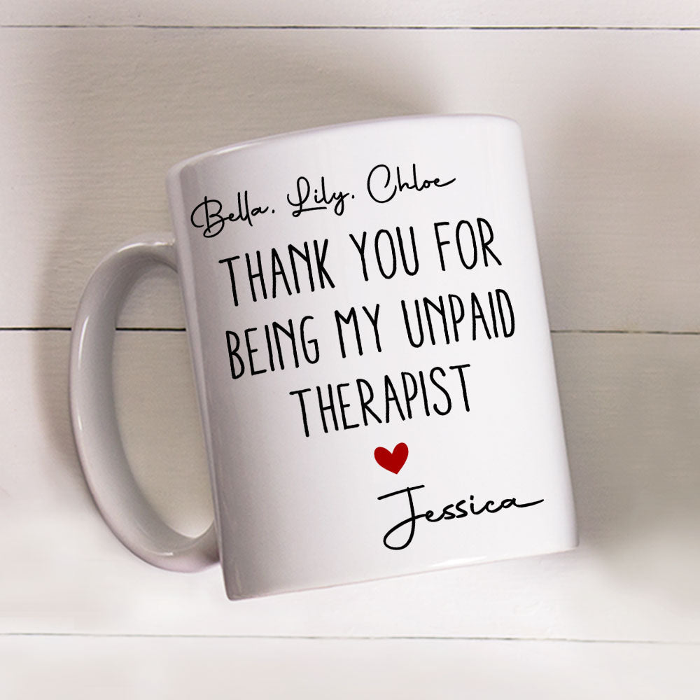 Custom Best Friend, Christmas & Birthday Friendship Keepsake Gift • My Unpaid Therapist Gift For Coworkers Friends Sisters 2 - Personalized Coffee Mug
