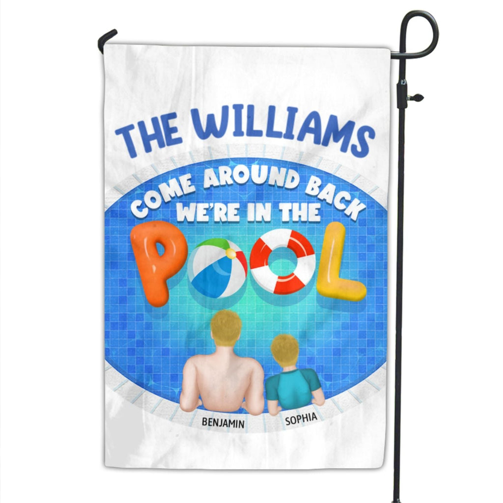 We Are In The Pool - Personalized Flag