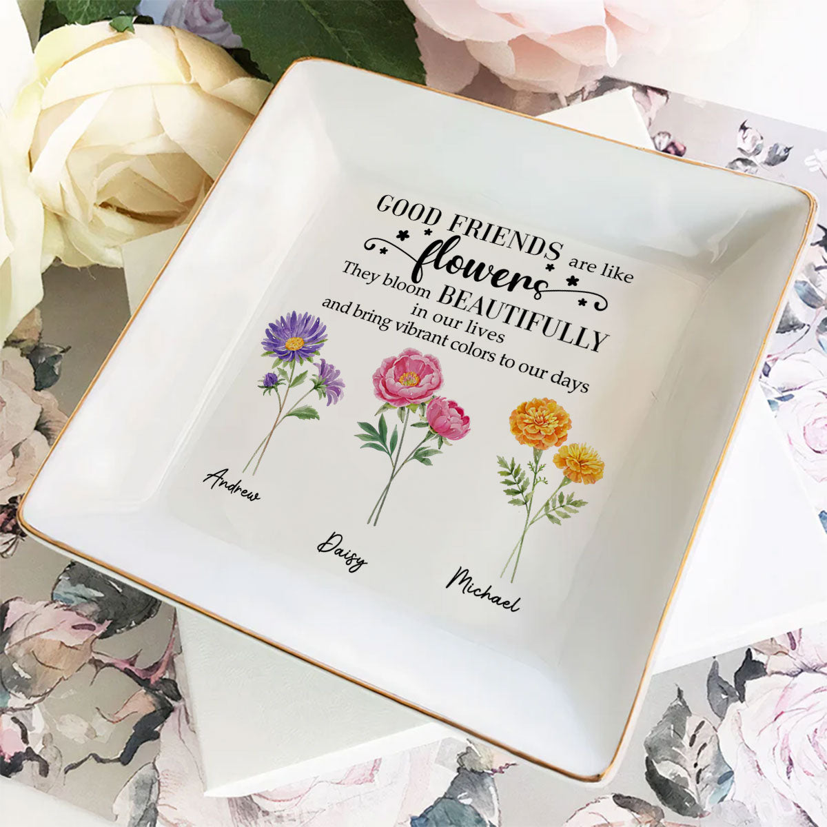 Custom Bestie Trinket Dish, Birthday Christmas Gift For Best Friend • Good Friends Are Flowers Version 2 - Personalized Jewelry Dish