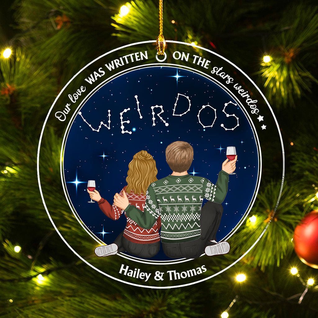 Custom Couple Christmas Ornament, Anniversary Gift •  On The Stars Weirdos - Personalized Acrylic Ornament