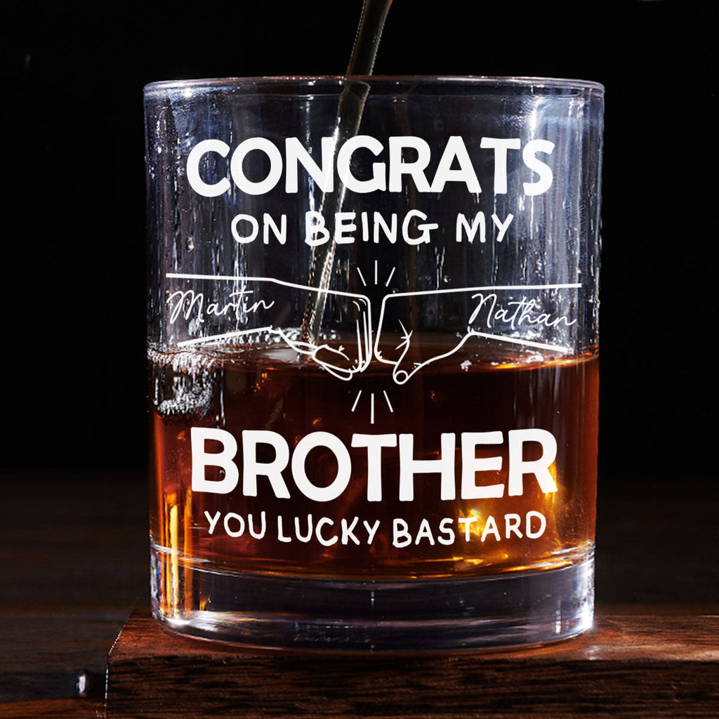 Custom Christmas Birthday Drinkware Gifts for Brother • Congrats On Being My Brother - Personalized Whiskey Glass