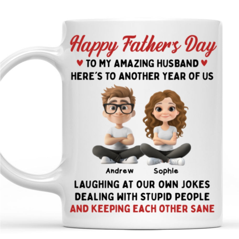 Custom Anniversary Keepsake Gifts For Couple • Laugh At Our Own Jokes - Personalized Coffee Mug