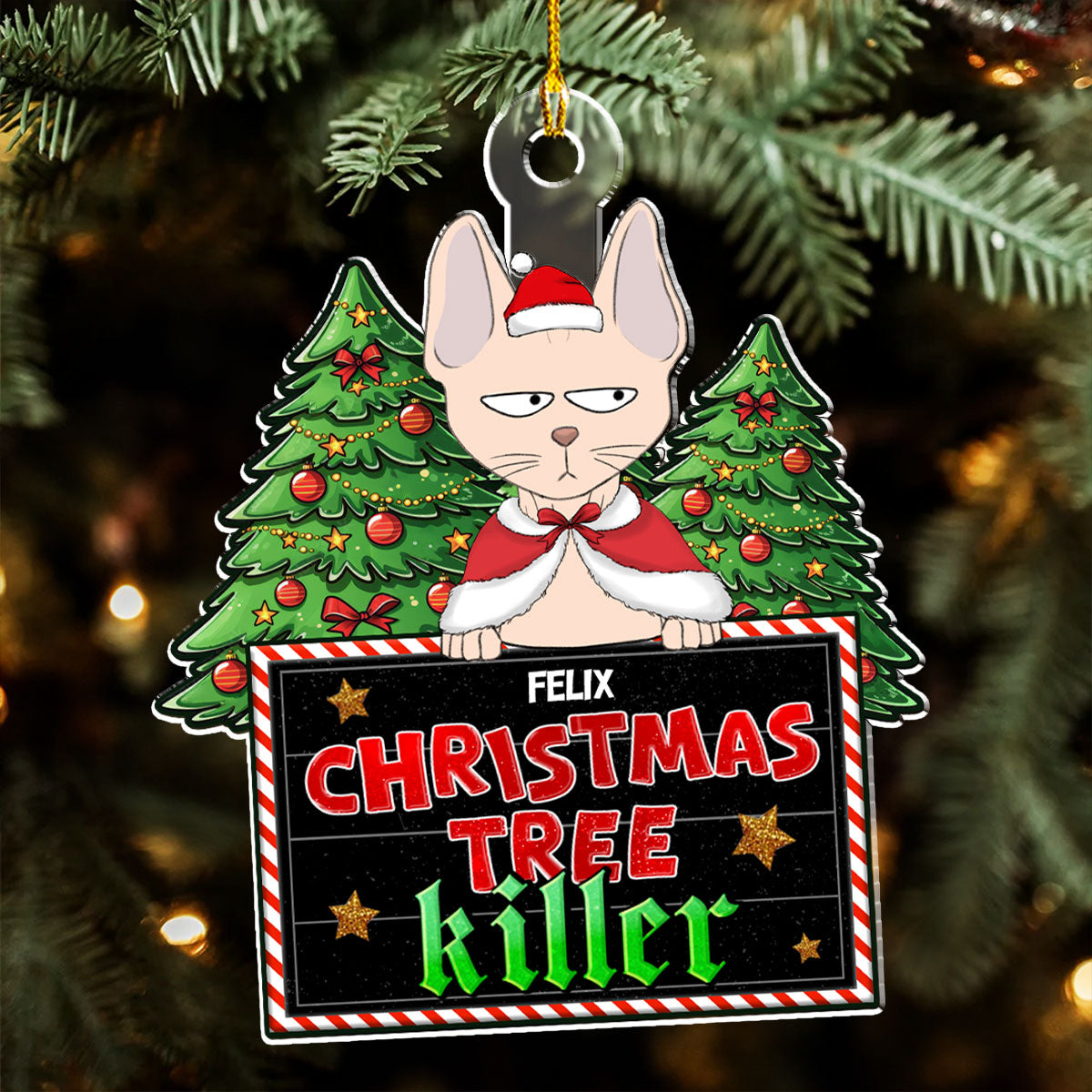 Custom Keepsake Christmas Ornament •  Christmas Tree Killer - Personalized Acrylic Ornament