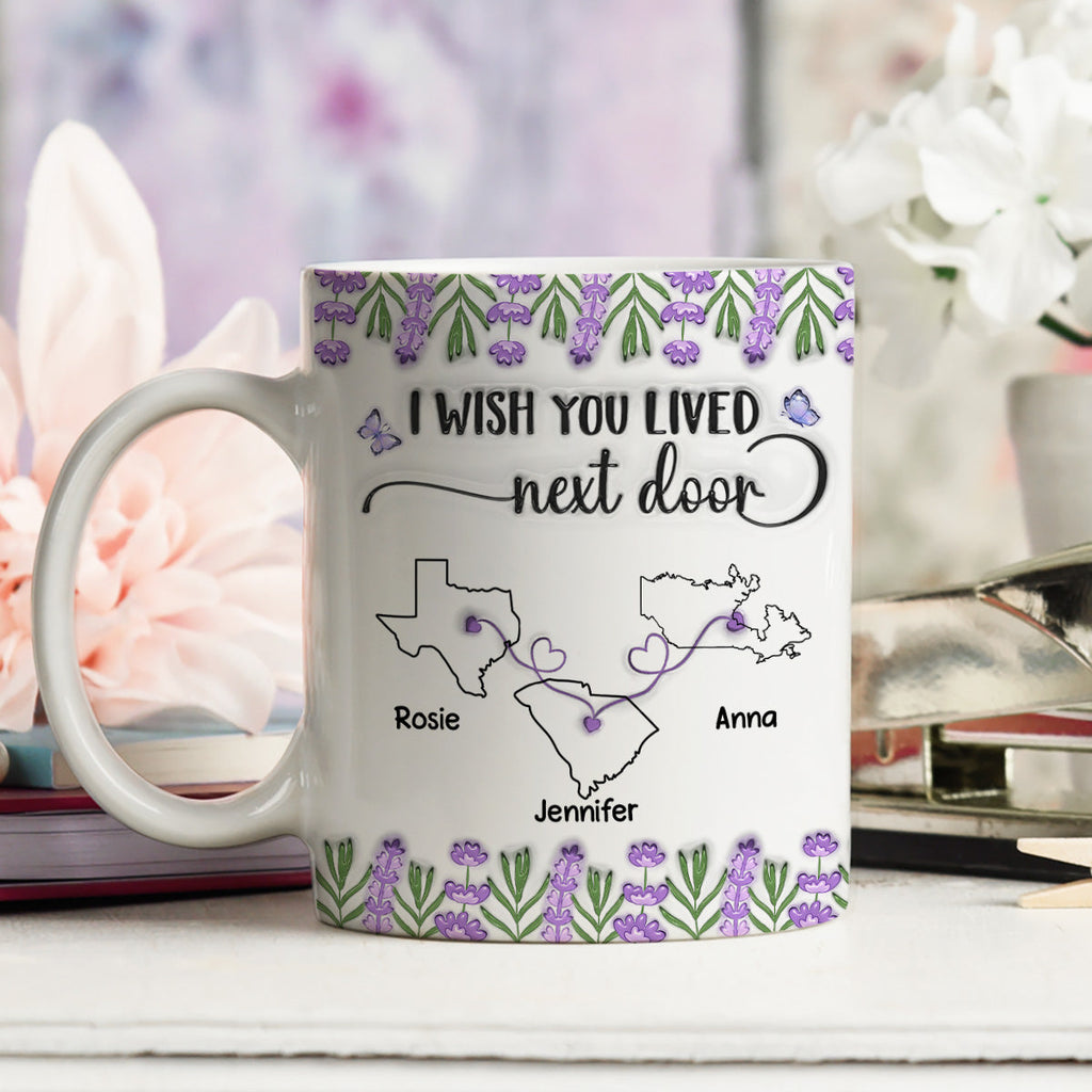 Custom Best Friend, Christmas & Birthday Friendship Keepsake Gift • I Wish We Lived Closer Lavender Flower - Personalized 3D Inflated Effect Mug