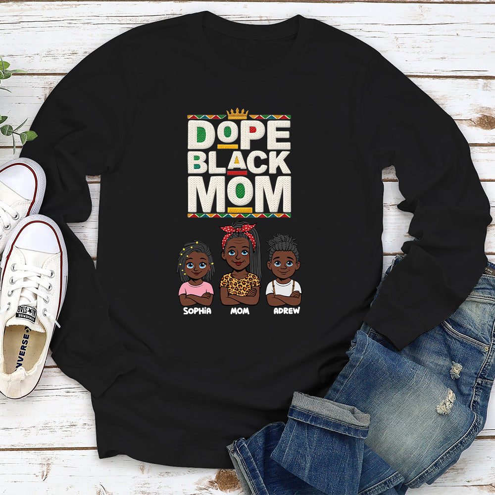 Custom Christmas & Birthday Gift for Mom, Grandma • Dope Black Mom Black History Month - Personalized Shirt - Women Tee