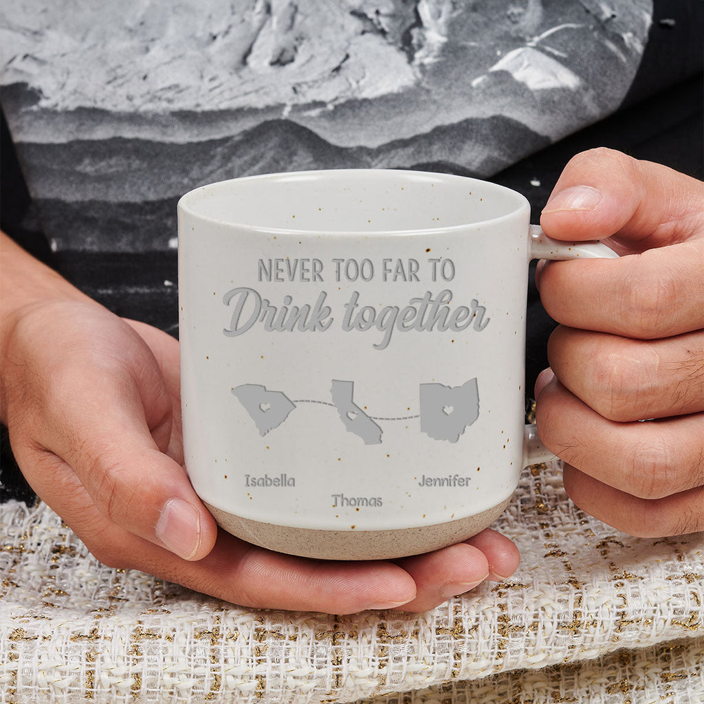 Custom Best Friend, Christmas & Birthday Friendship Keepsake Gift • Never Too Far To Drink Together- Personalized Pottery Mug