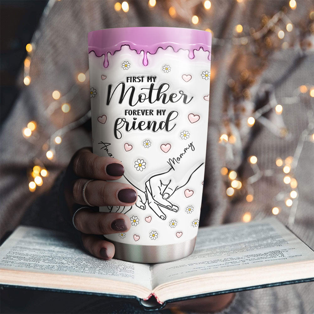 Custom Christmas Birthday Gifts For Daughter • First My Daughter Forever My Friend - Personalized 3D Inflated Effect Tumbler