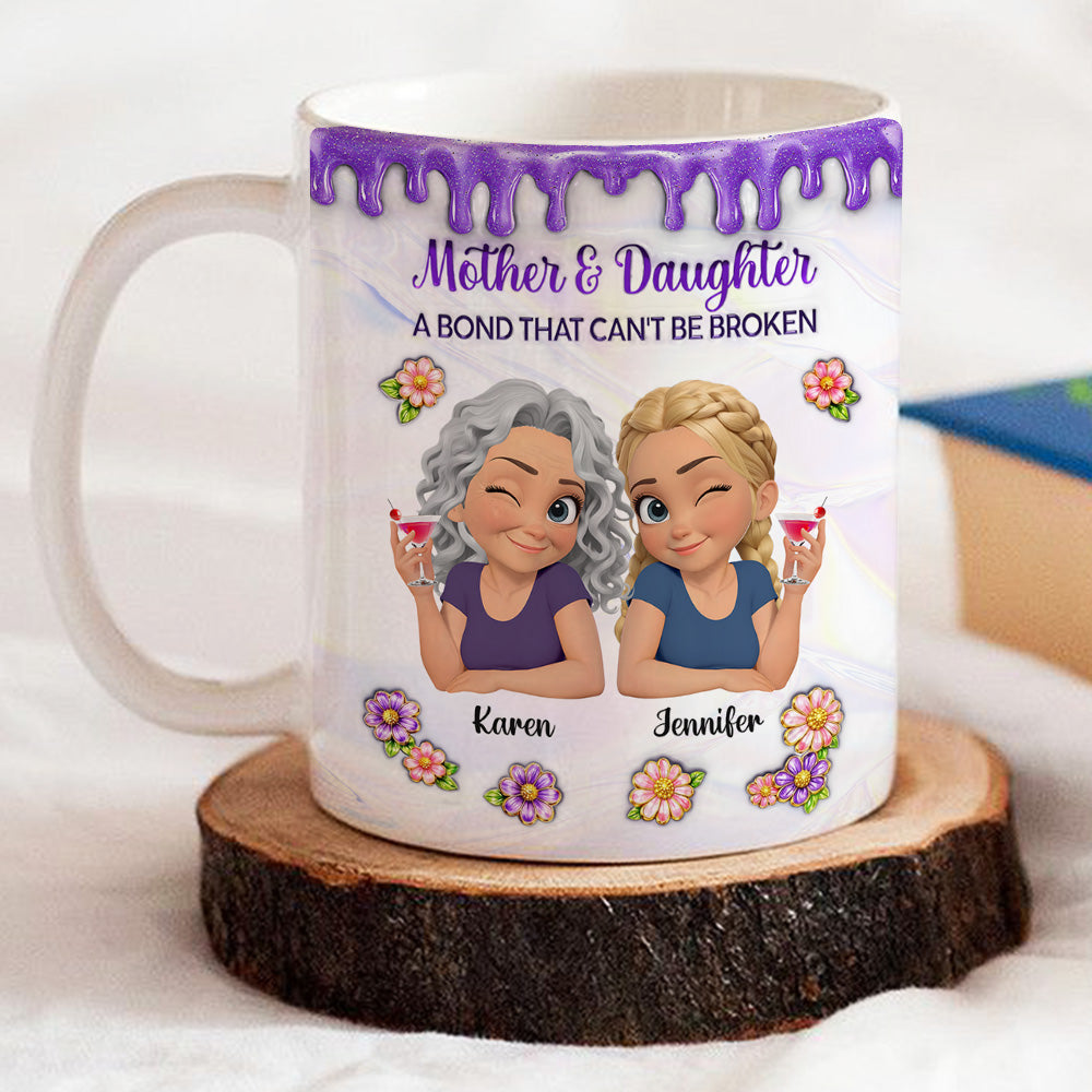 Custom Mother's Day Gift for Mom & Grandma • The Strength of a Mother And Daughter Bond - Personalized 3D Inflated Effect Mug