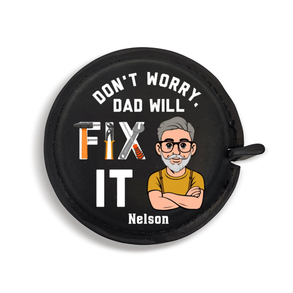 Dad Will Fix It - Personalized Leather Tape Measure