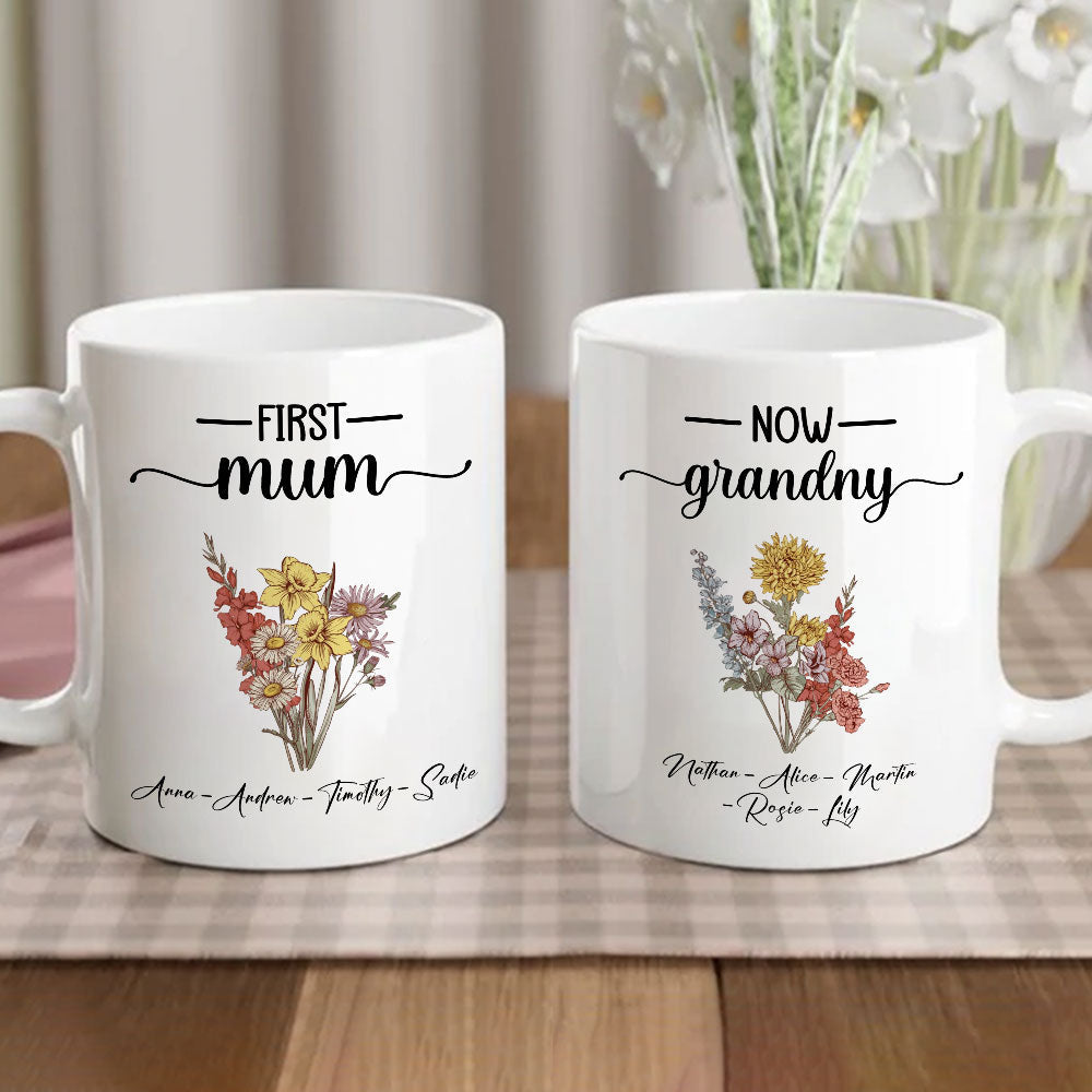 Custom Christmas & Birthday Gift For Grandma • First Mom Now Grandma Flower - Personalized Coffee Mug