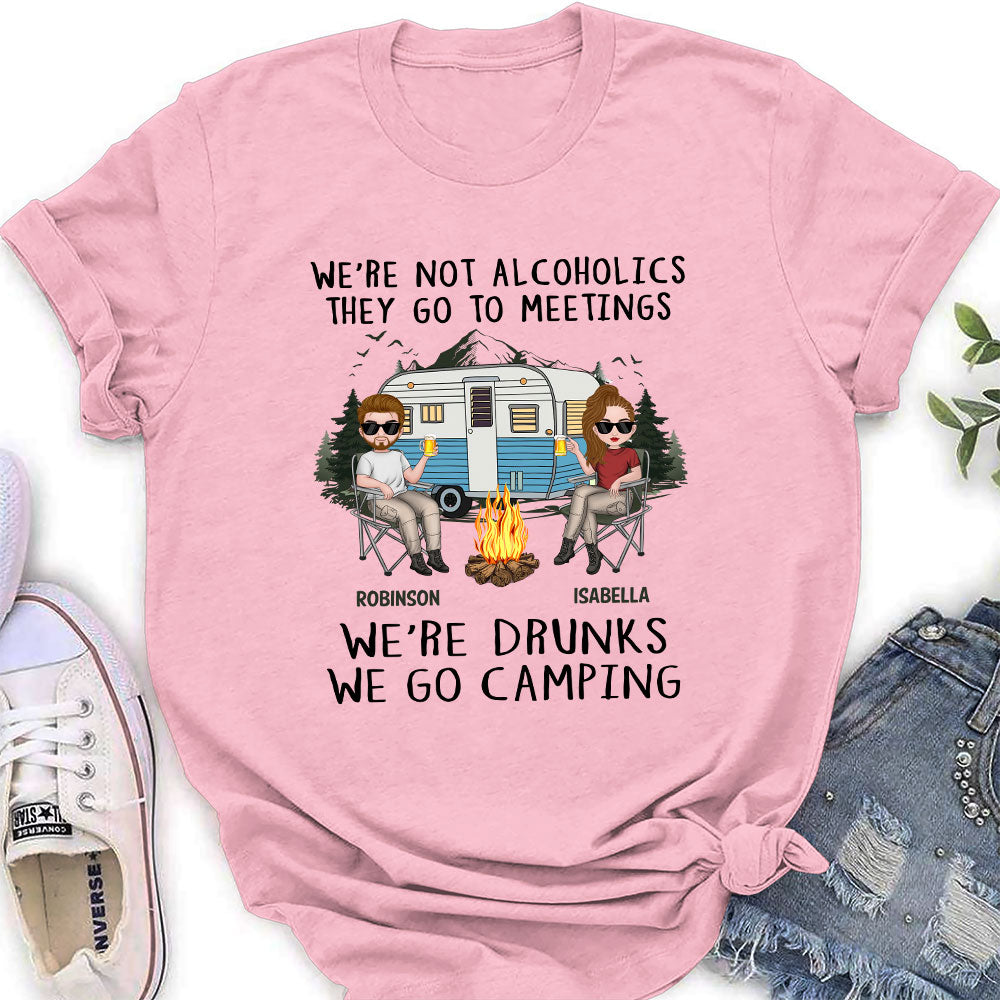 Custom Anniversary Keepsake Gifts For Couple • We Are Not Alcoholics They Go To Meetings Drunk - Personalized Shirt