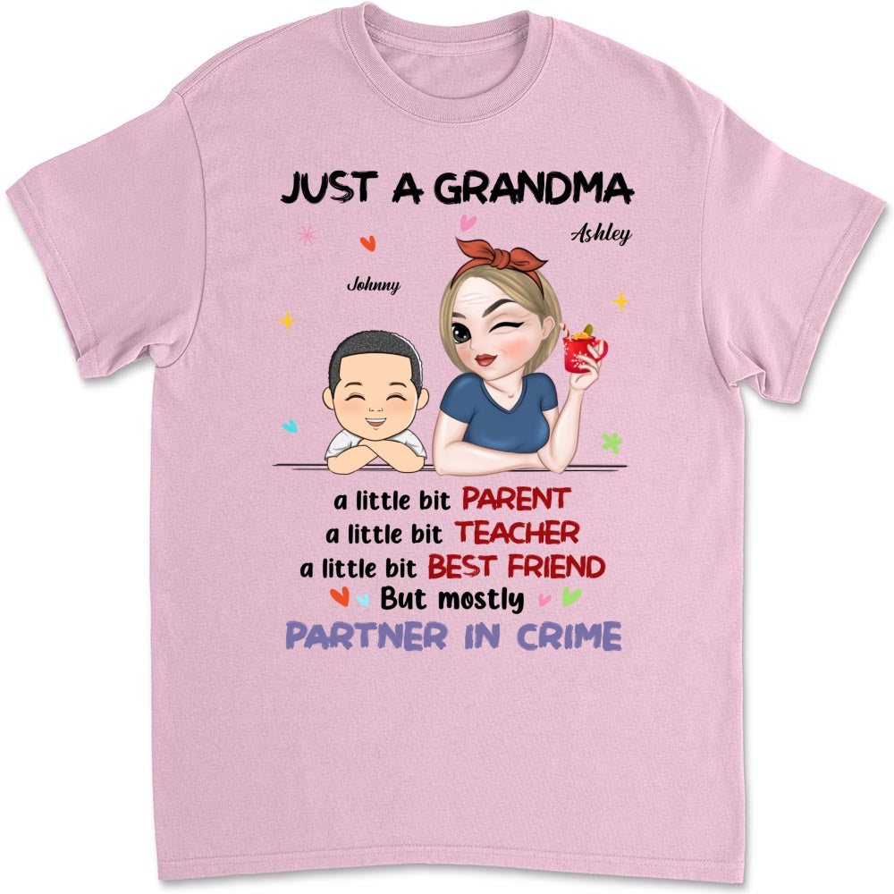 Custom Christmas & Birthday Keepsake Gift • Just A Grandma Who's A Little Bit Partner In Crime - Personalized Shirt