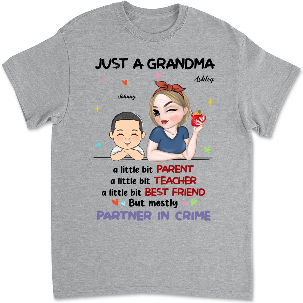 Custom Christmas & Birthday Keepsake Gift • Just A Grandma Who's A Little Bit Partner In Crime - Personalized Shirt