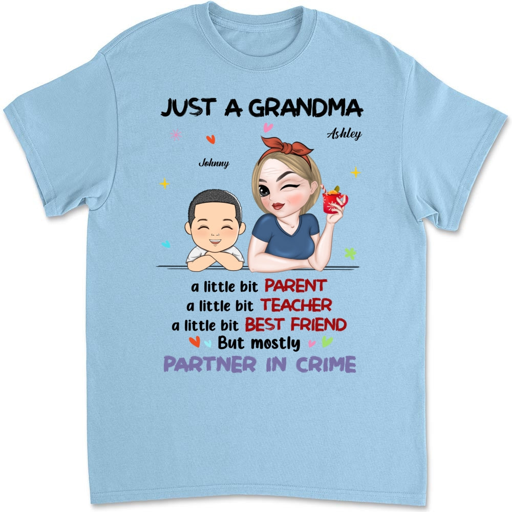 Custom Christmas & Birthday Keepsake Gift • Just A Grandma Who's A Little Bit Partner In Crime - Personalized Shirt