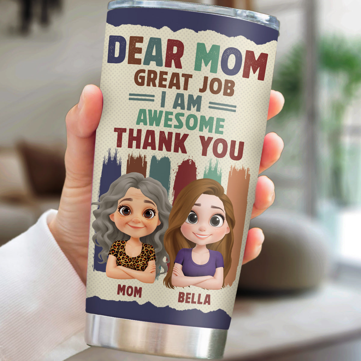 Dear Mom We Are Awesome Thank You - Personalized Tumbler