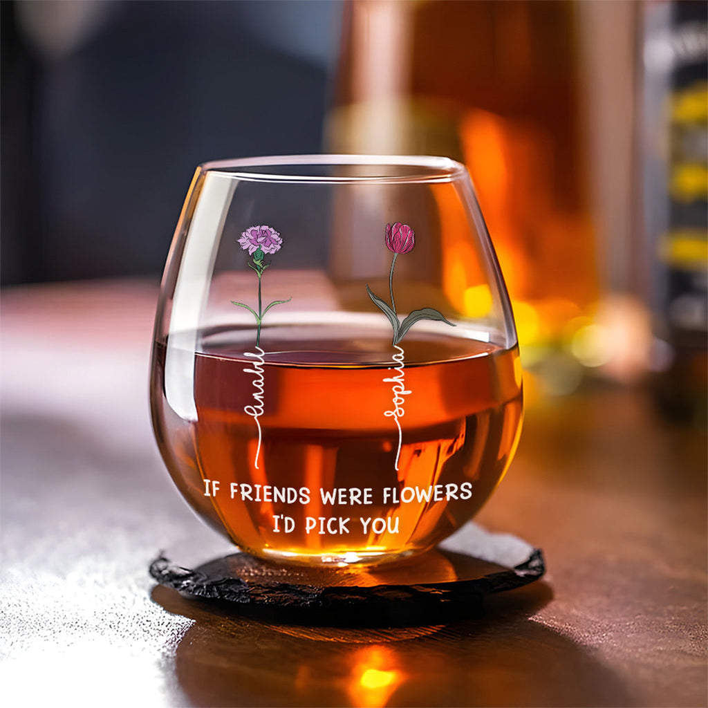 If You Are Flower - Personalized Wine Glass