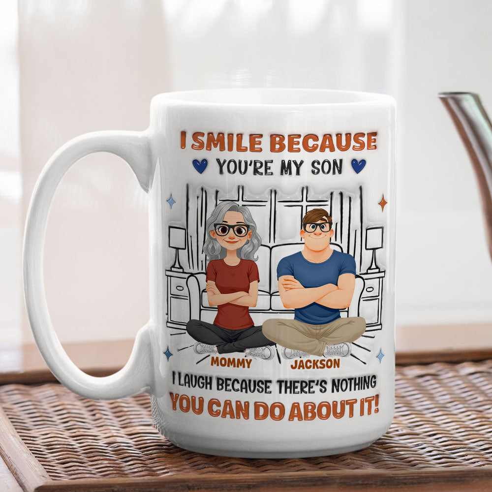 Custom Father's Day Gift For Son • Laugh Because Of You - Personalized 3D Inflated Effect Mug