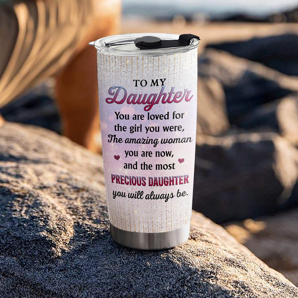 Custom Mother's Day Birthday Gifts For Daughter • You Are Loved For - Personalized Tumbler