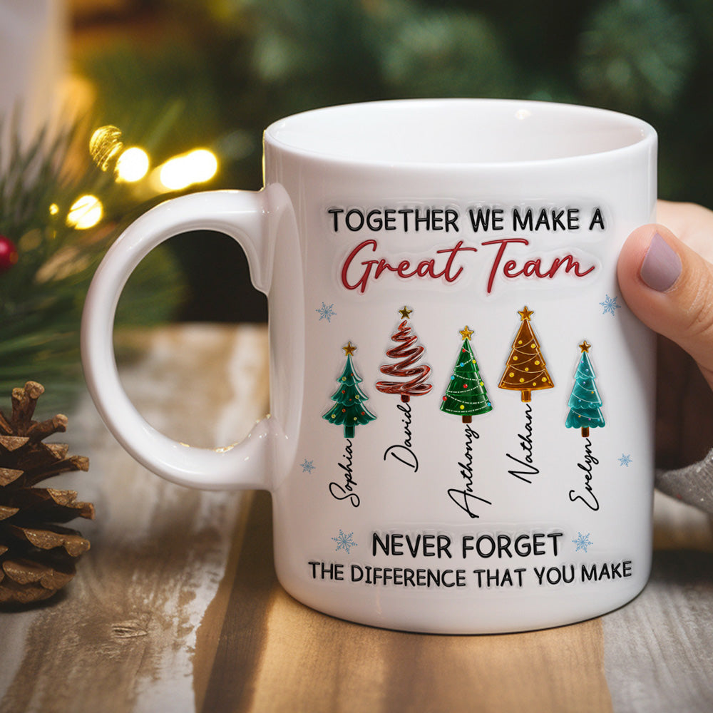 Custom Coworker, Christmas & Birthday Team Appreciation Gift • Great Team - Personalized 3D Inflated Effect Mug