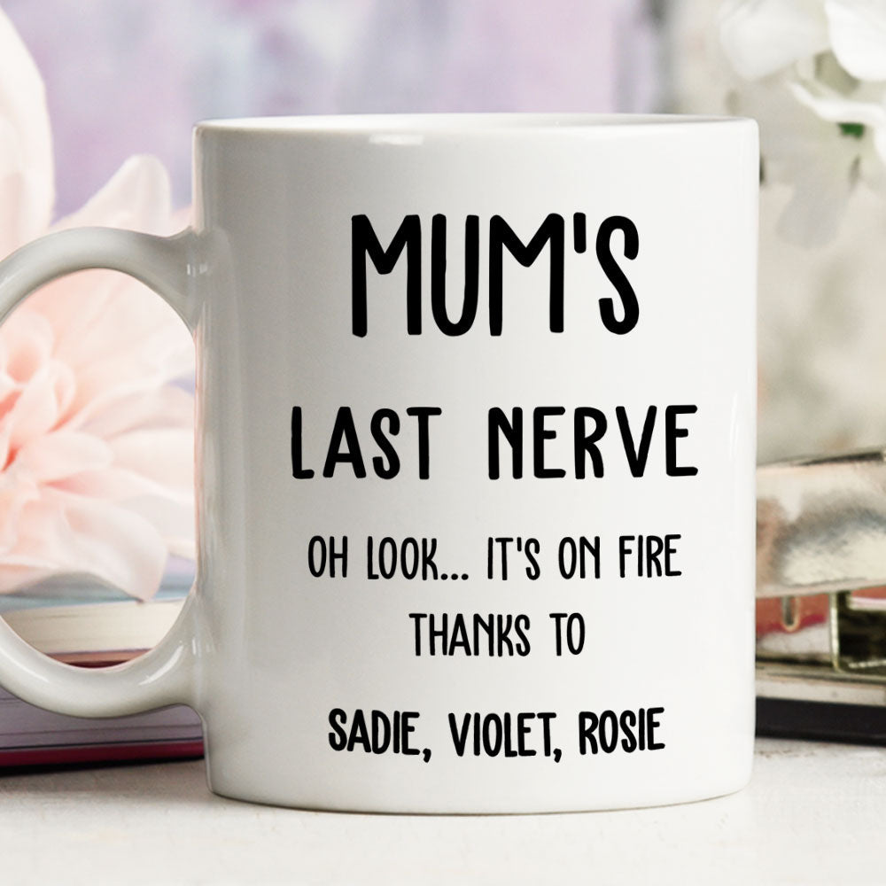 Custom Christmas & Birthday Keepsake Gift • Last Nerve Is On Fire - Personalized Coffee Mug