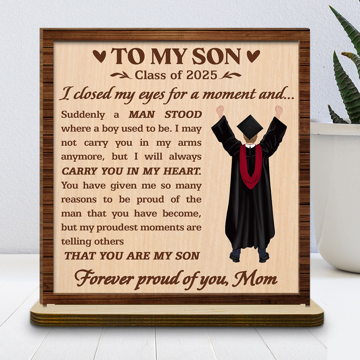 Custom Decor, Christmas Birthday Anniversary Gift Keepsake • Forever Proud Of You - Personalized 2-Layer Wood Plaque With Flat Base
