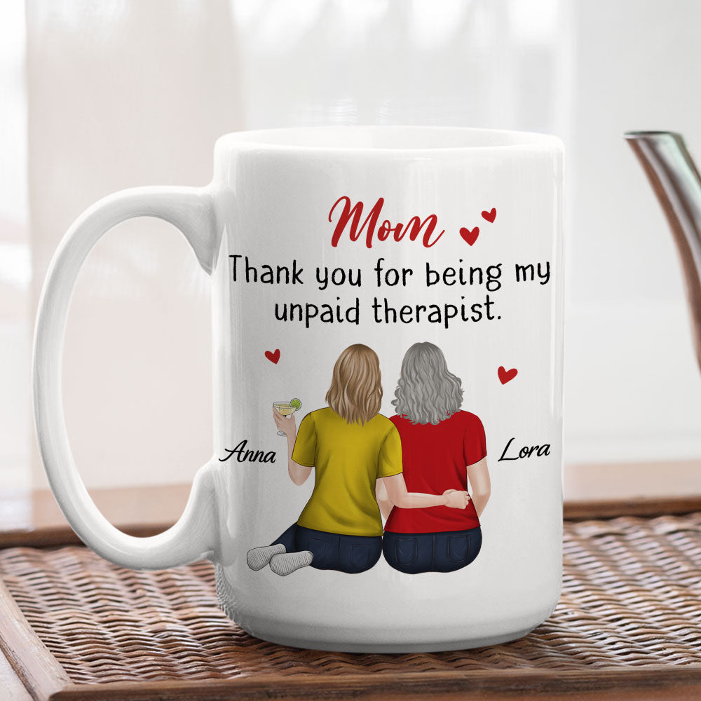 Custom Mother's Day Gift for Mom & Grandma • Mom My Unpaid Therapist - Personalized Coffee Mug
