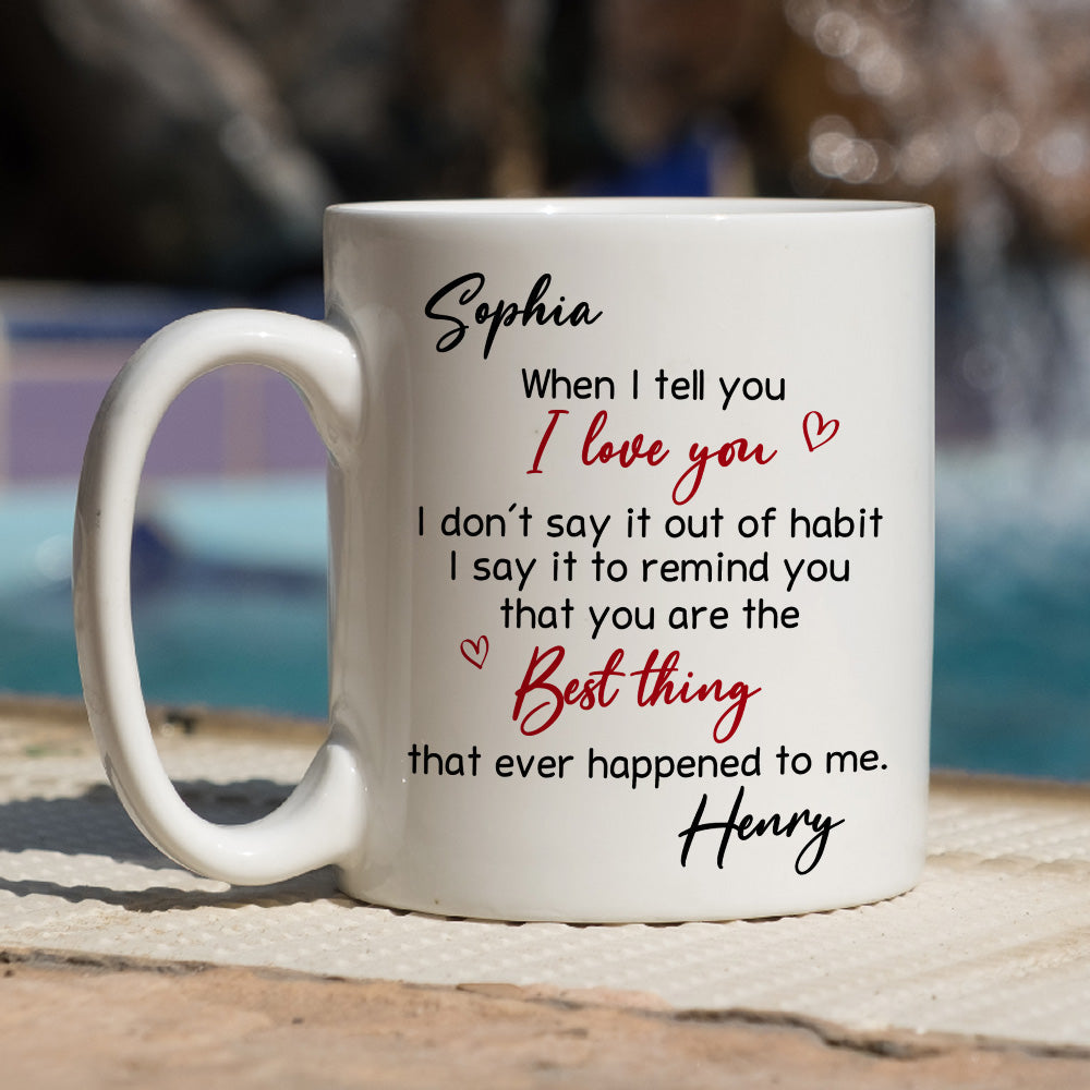 Custom Anniversary Keepsake Gifts For Couple • Best Thing Ever Happened - Personalized Coffee Mug