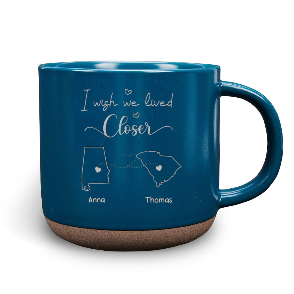 Custom Best Friend, Christmas & Birthday Friendship Keepsake Gift • I Wish We Lived Closer - Personalized Pottery Mug