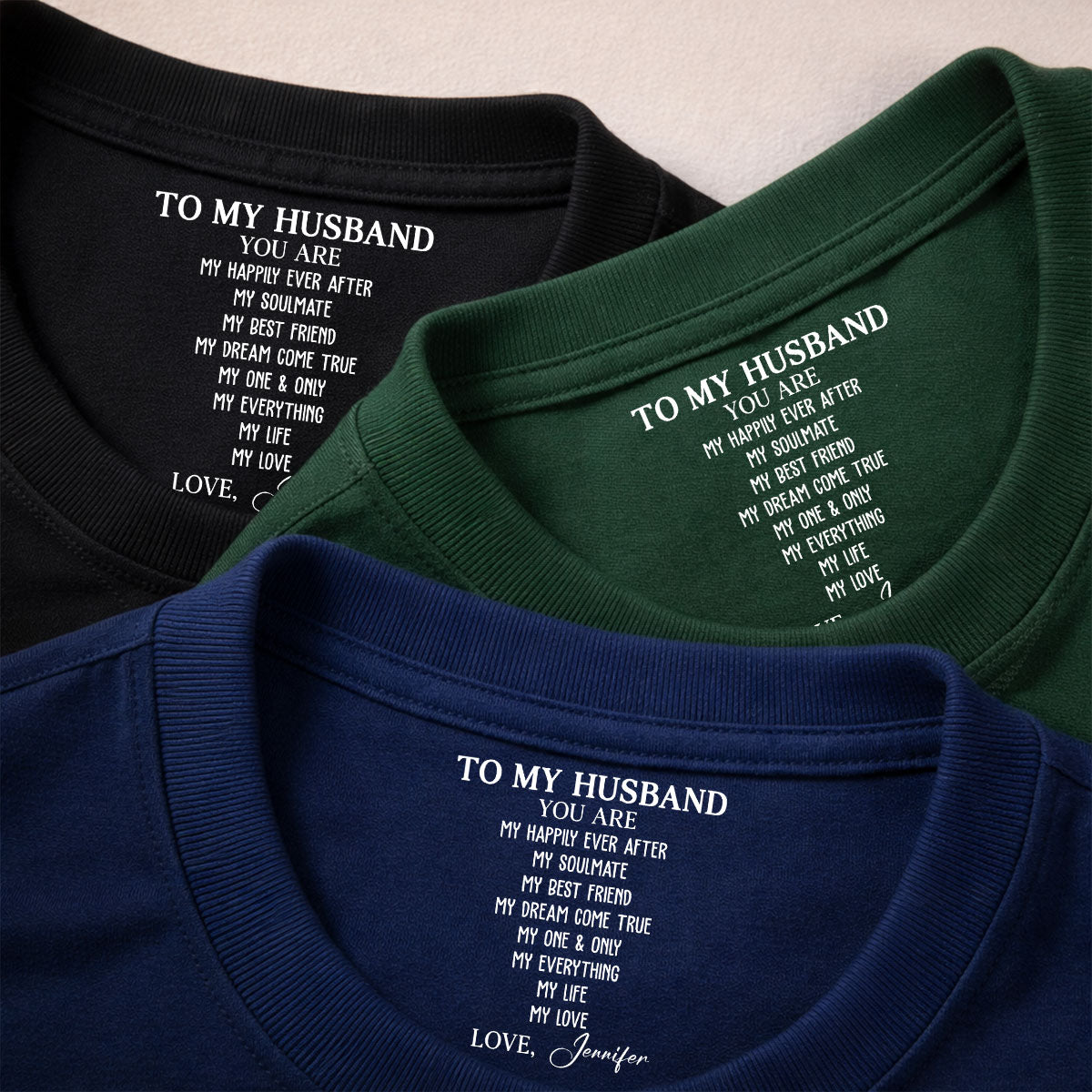 Custom Christmas Anniversary Keepsake Gifts For Husband • My Life My Love My Everything - Personalized Inside Neck Print T-Shirt
