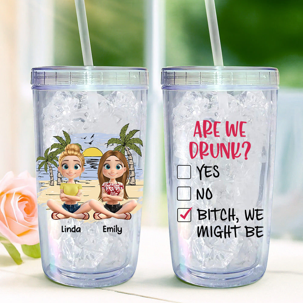 Custom Christmas Birthday Gifts For Best Friend • Are We Drunk - Personalized 14oz Plastic Tumbler