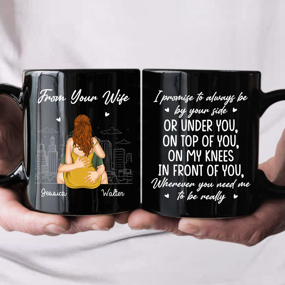 Custom Anniversary Keepsake Gifts For Couple • I Promise To Always By Your Side - Personalized Coffee Mug