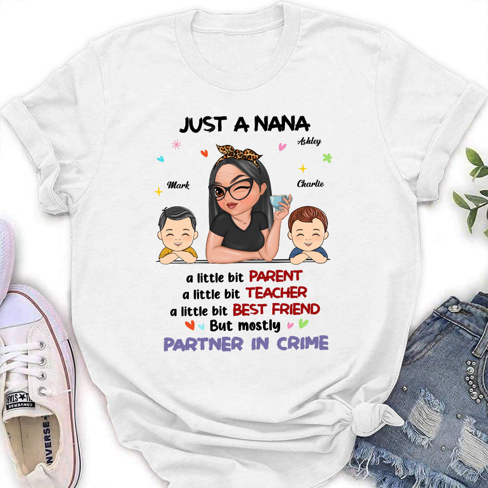 Custom Christmas & Birthday Keepsake Gift • Just A Grandma Who's A Little Bit Partner In Crime - Personalized Shirt