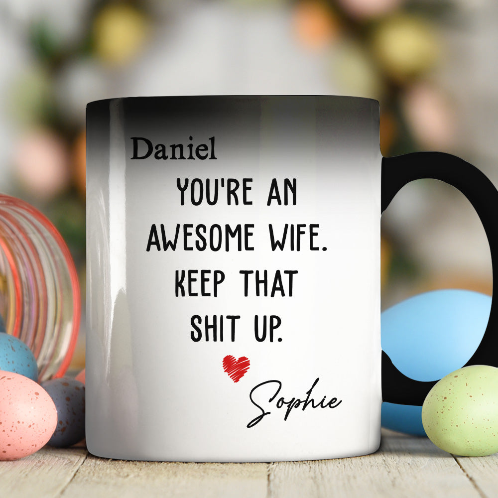 Custom Anniversary Keepsake Gifts For Couple • You Are An Awesome Wife - Personalized Color Changing Mug